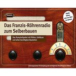 Franzis-Rhrenradio zum Selberbauen (KW)